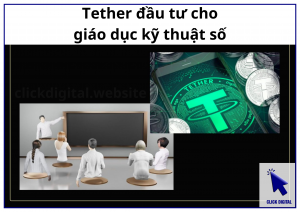 Tether đầu tư cho giáo dục kỹ thuật số