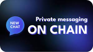 On-chain Chat Messaging, trò chuyện blockchain