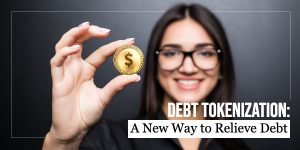 Tokenized Debt: Nợ được mã hóa trên Blockchain, một thị trường giao dịch mới?