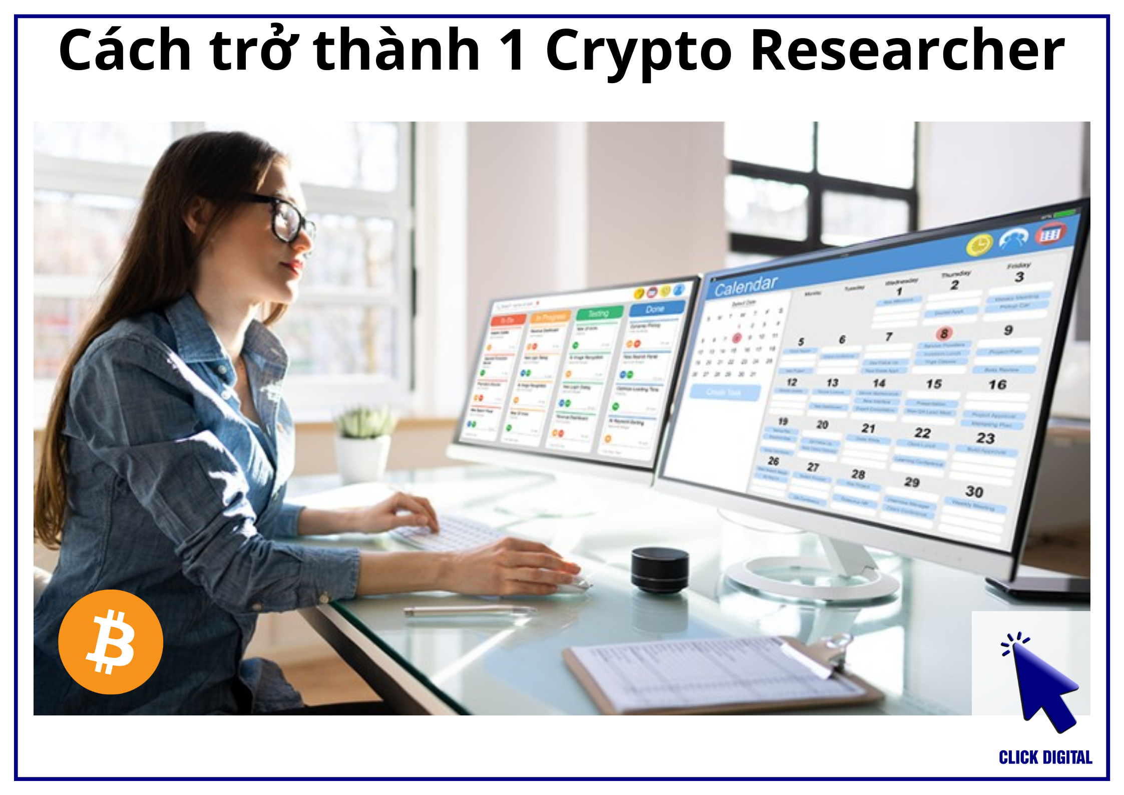 Crypto Researcher: Cách trở thành Nhà Nghiên cứu và Phân tích Tiền điện tử