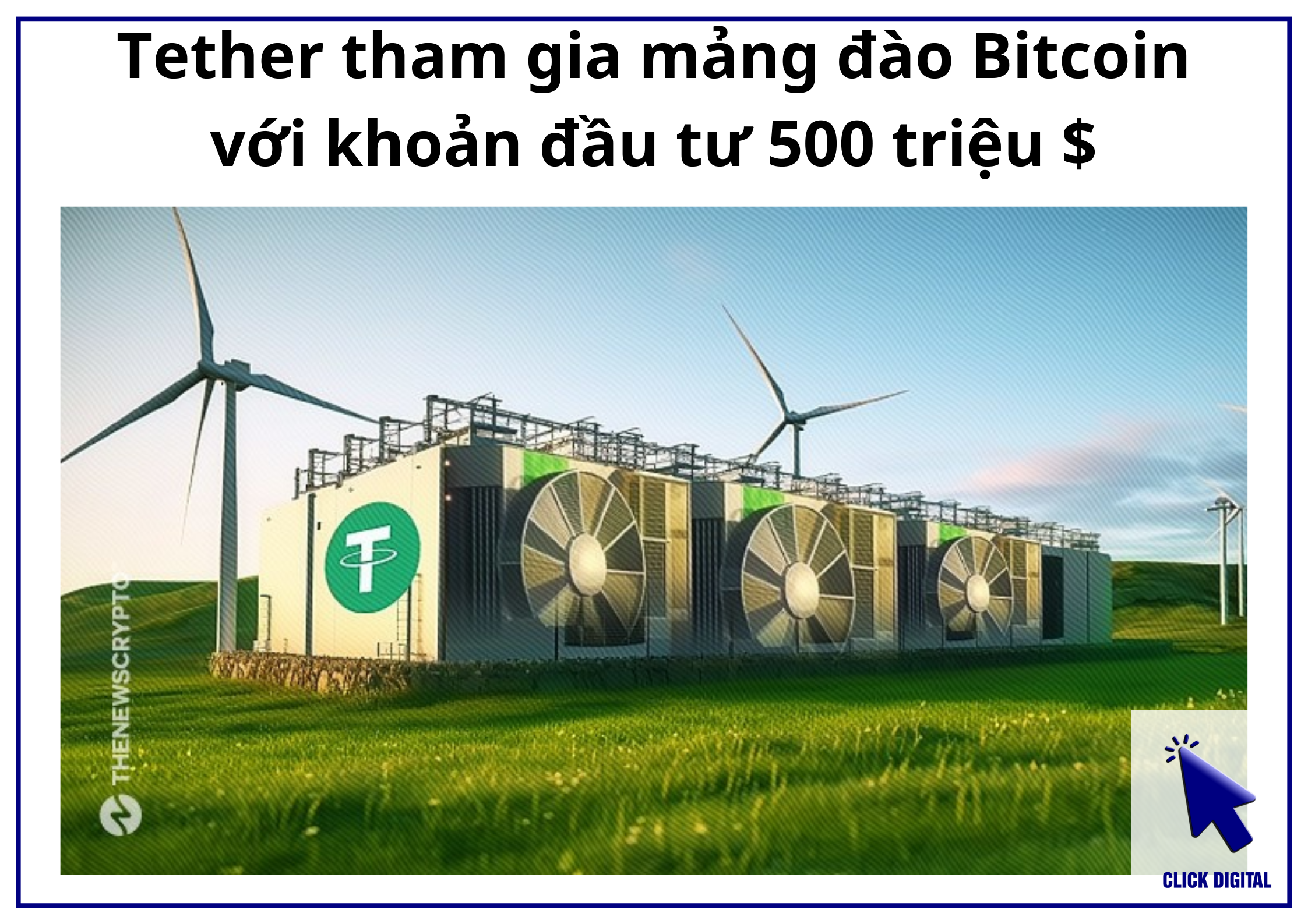 Tether tham gia mảng đào Bitcoin với khoản đầu tư 500 triệu $