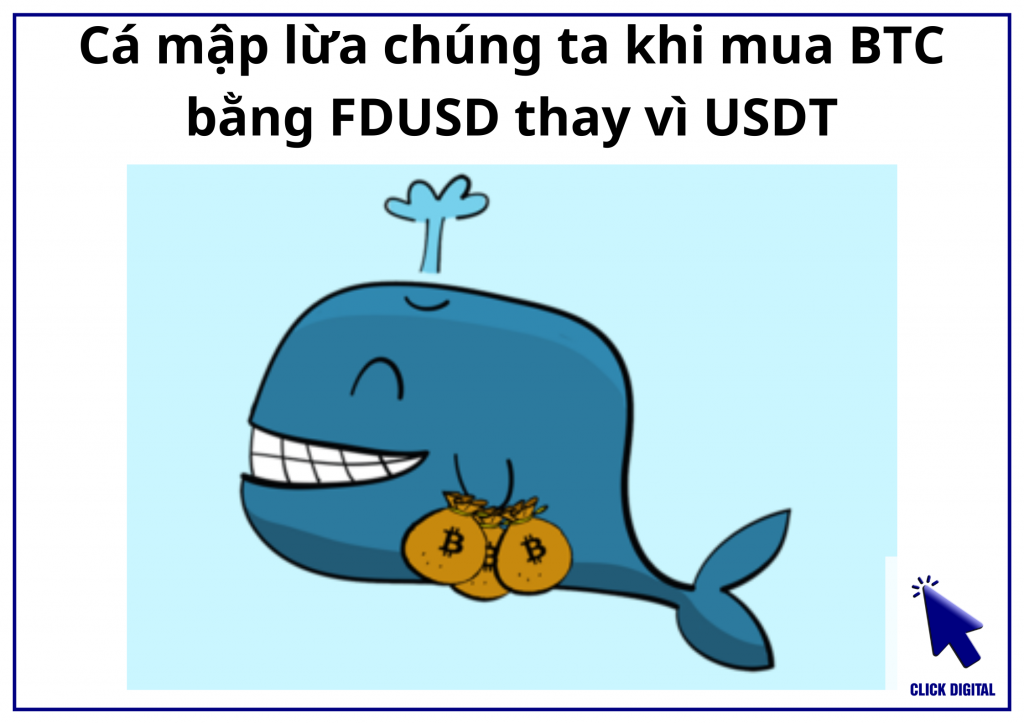 Cá mập lừa chúng ta khi mua BTC bằng FDUSD thay vì USDT
