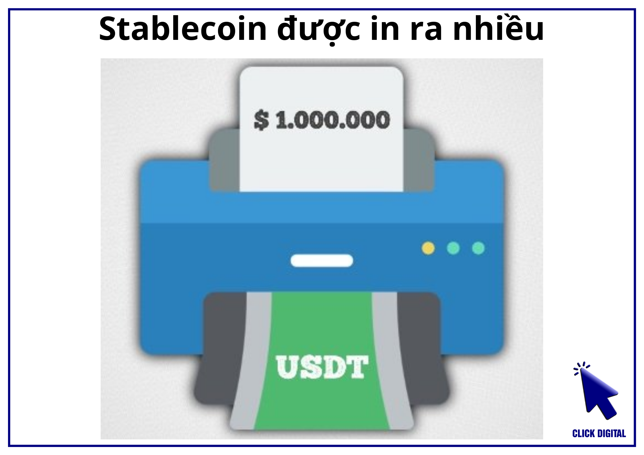 Stablecoin được in ra nhiều