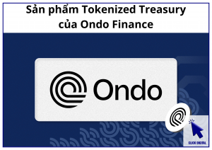 Sản phẩm Tokenized Treasury của Ondo Finance