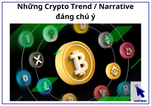 Những Crypto Trend / Narrative đáng chú ý