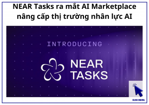 NEAR Task ra mắt AI Marketplace nâng cấp thị trường nhân lực AI