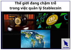 Thế giới đang chậm trễ trong việc quản lý Stablecoin