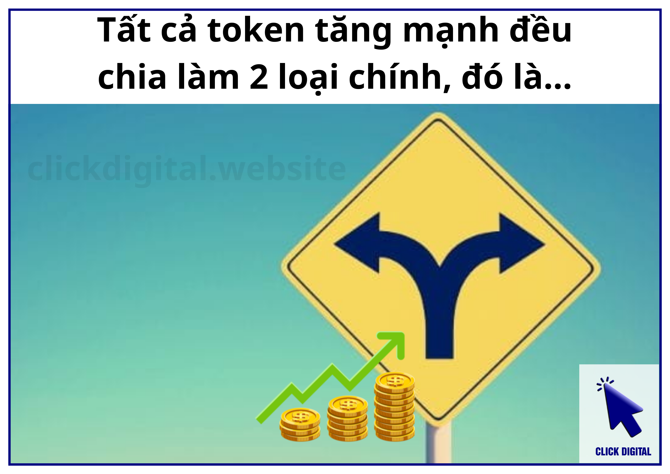 Tất cả token tăng mạnh đều phân thành 2 loại chính, đó là…