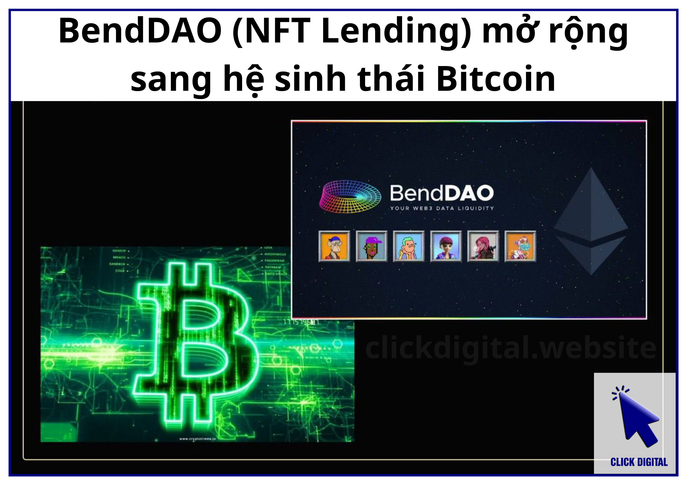 BendDAO (NFT Lending) mở rộng sang hệ sinh thái Bitcoin