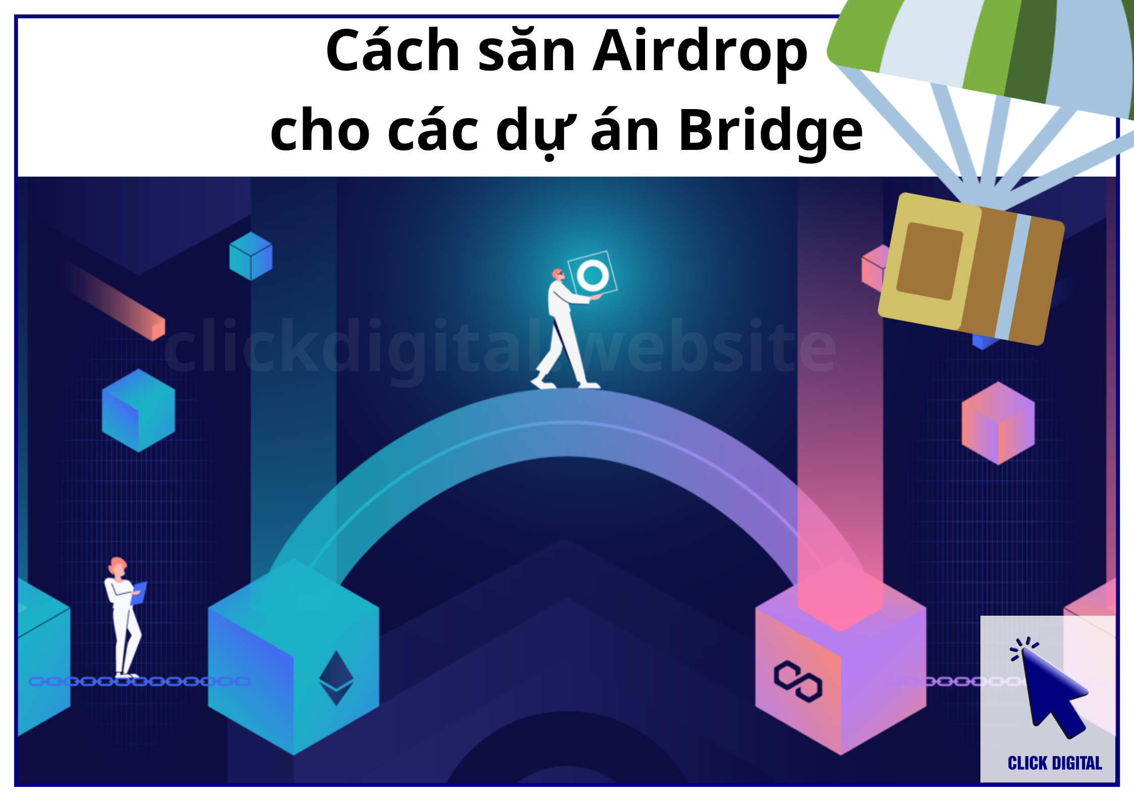 Cách săn Airdrop cho các dự án Bridge