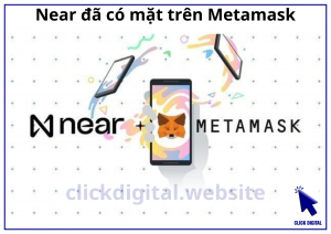 Near đã có mặt trên Metamask