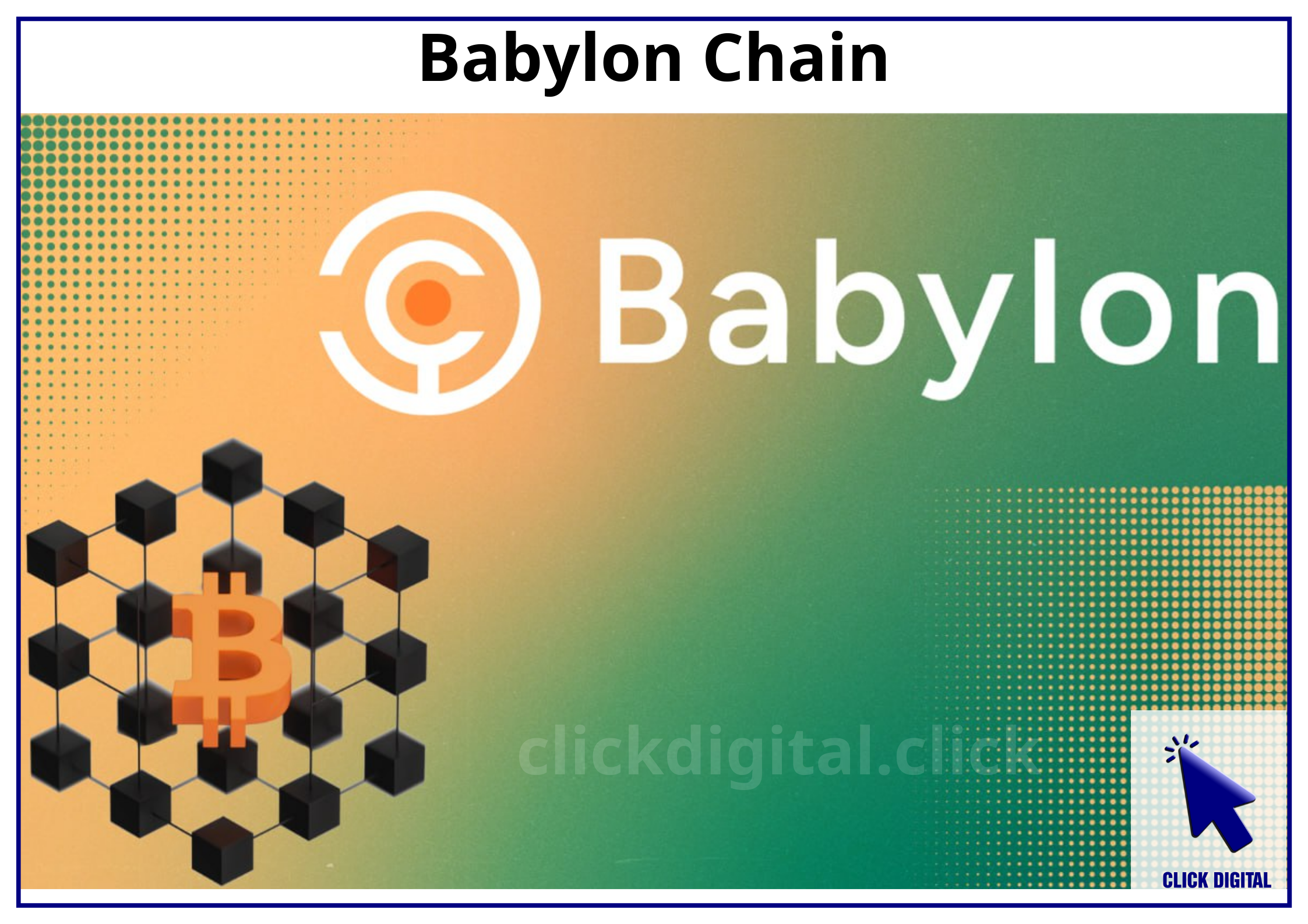 Giao thức staking Bitcoin Babylon gọi vốn thành công 70 triệu USD