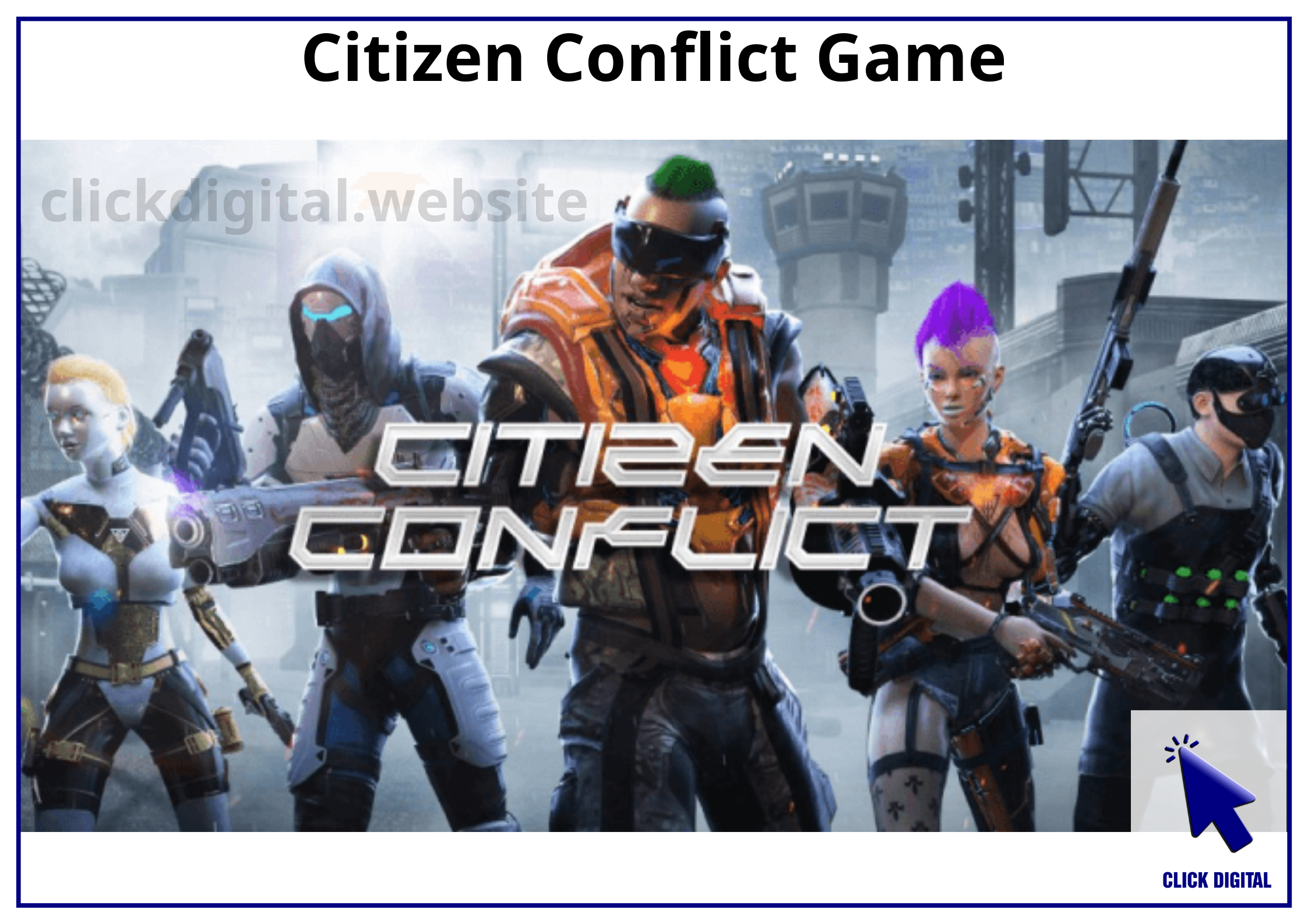 Cách săn airdrop game bắn súng Citizen Conflict