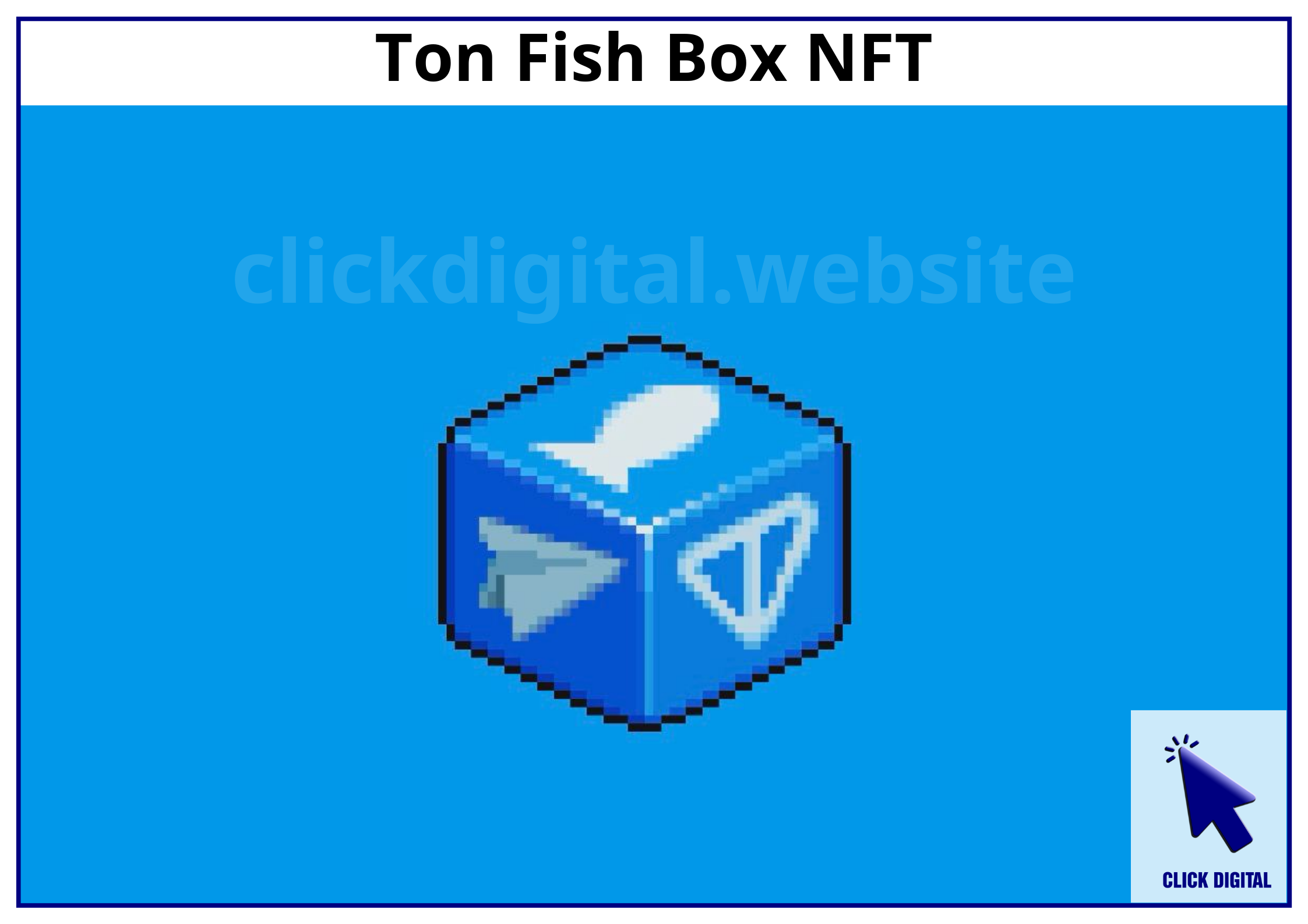 Cách mua NFT Ton Fish Box của hệ TON Blockchain (Toncoin), kèo xổ số