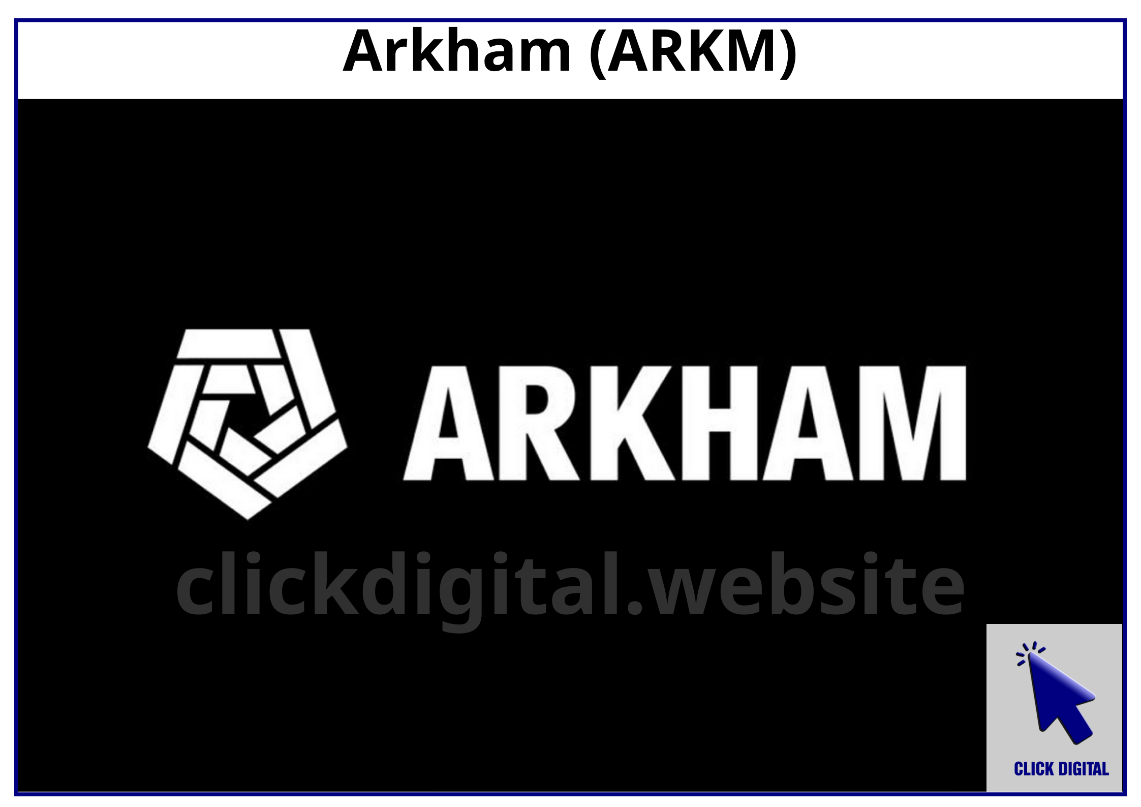 Arkham $ARKM – Nền tảng AI “đọc vị” blockchain 🌈🚀