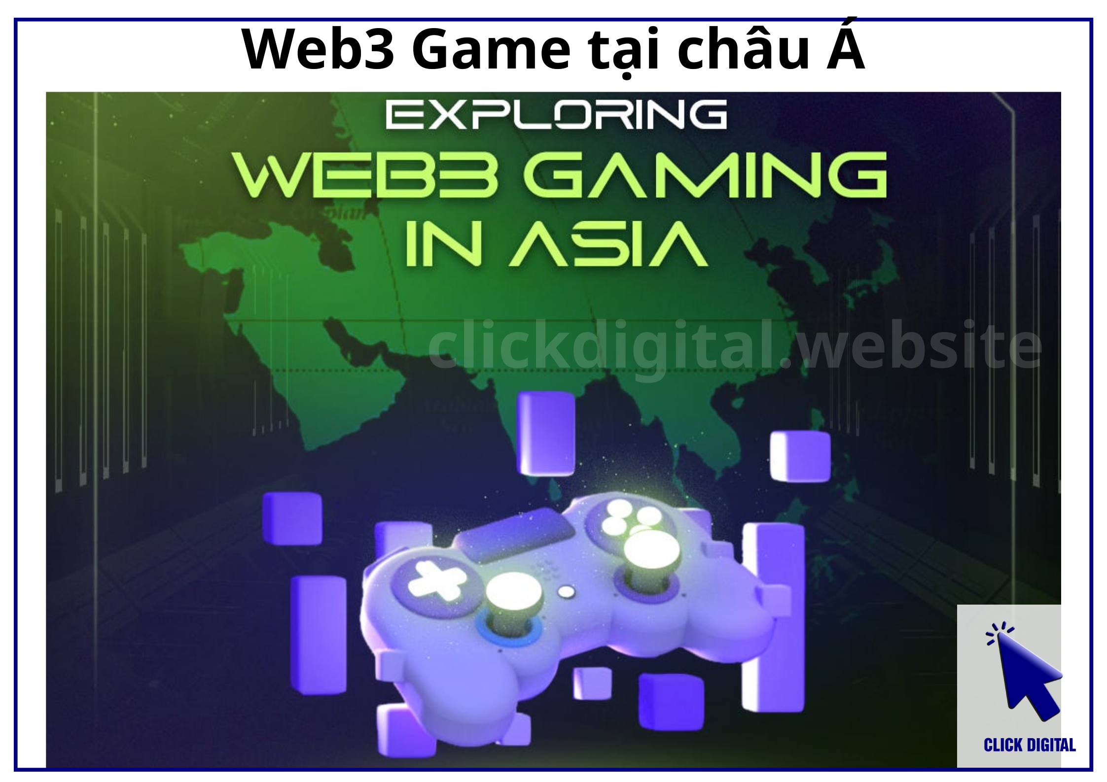 Tình hình thị trường Web3 Game tại châu Á: Sẵn sàng cho sự tăng trưởng