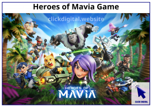 Heroes of Mavia Game