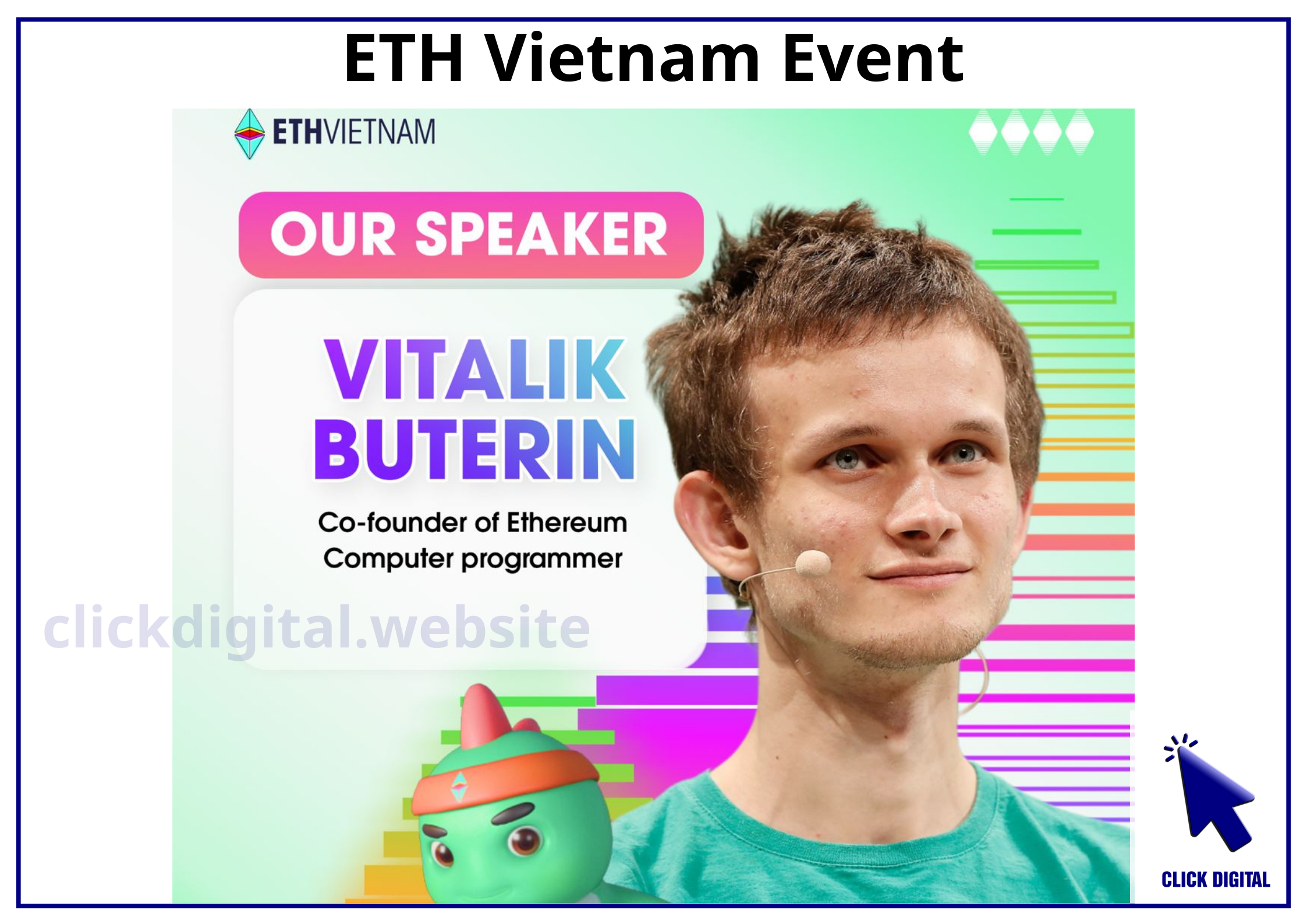 Vitalik Buterin là diễn giả tại sự kiện ETH Vietnam