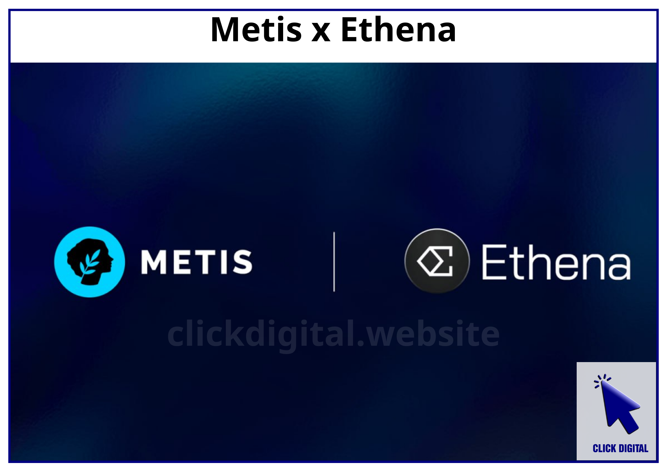 Metis hợp tác Ethena Labs để USDe mở rộng