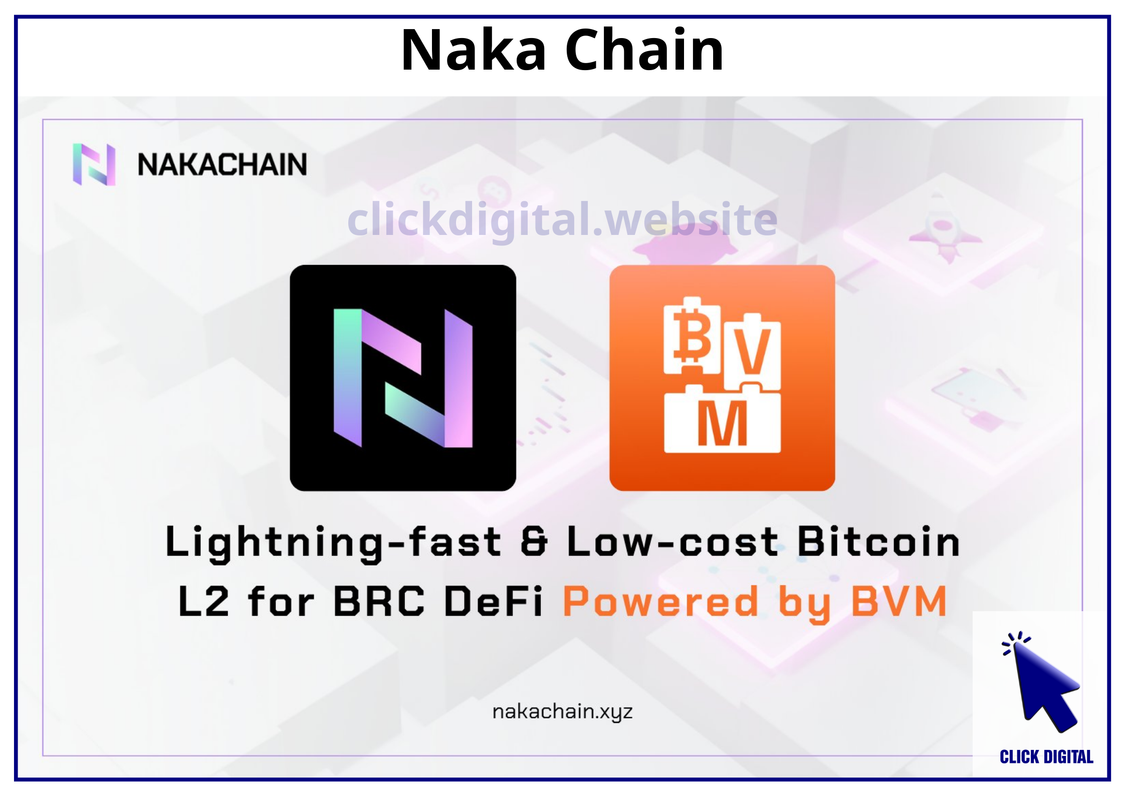 Naka Chain là gì? Bitcoin L2 đầu tiên cho BRC-20 DeFi