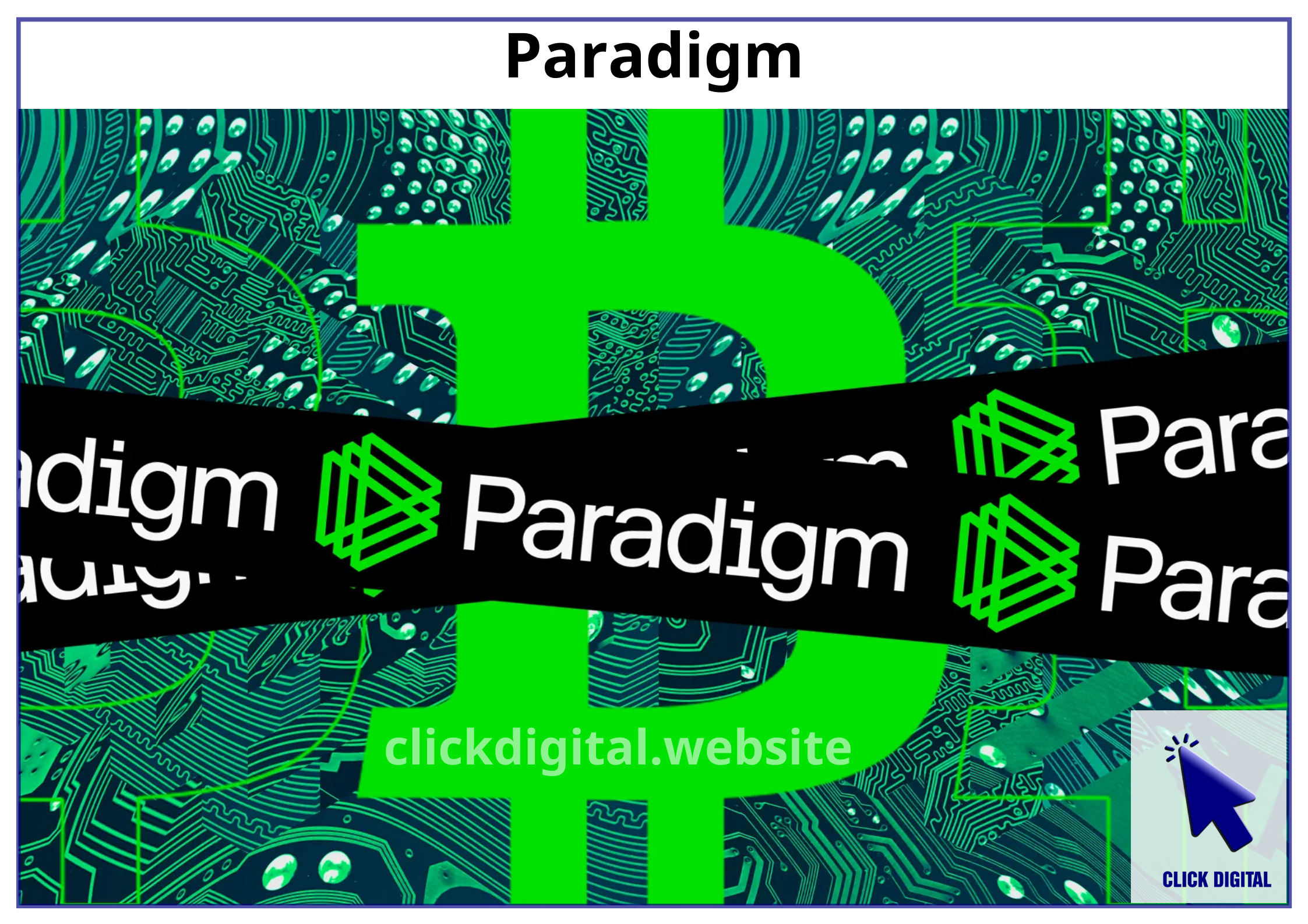 Paradigm có kế hoạch gọi vốn 0m cho quỹ crypto