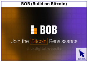 BOB (Build on Bitcoin) là gì? Dự án giải pháp Layer của Bitcoin tương thích EVM