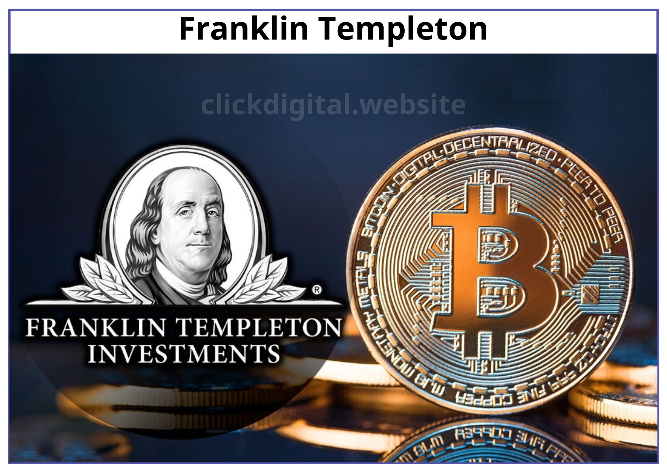 Franklin Templeton ra mắt Quỹ tiền tệ chính phủ Mỹ trên Solana