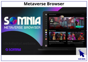 Somnia Blockchain ra mắt Metaverse Browser: nền tảng cho nội dung metaverse