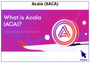 Acala ($ACA)