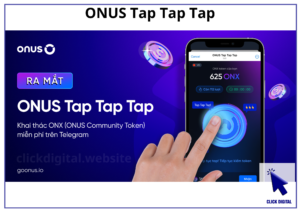 ONUS Tap Tap Tap: Kiếm token ONX miễn phí cực dễ với game Tap-to-earn