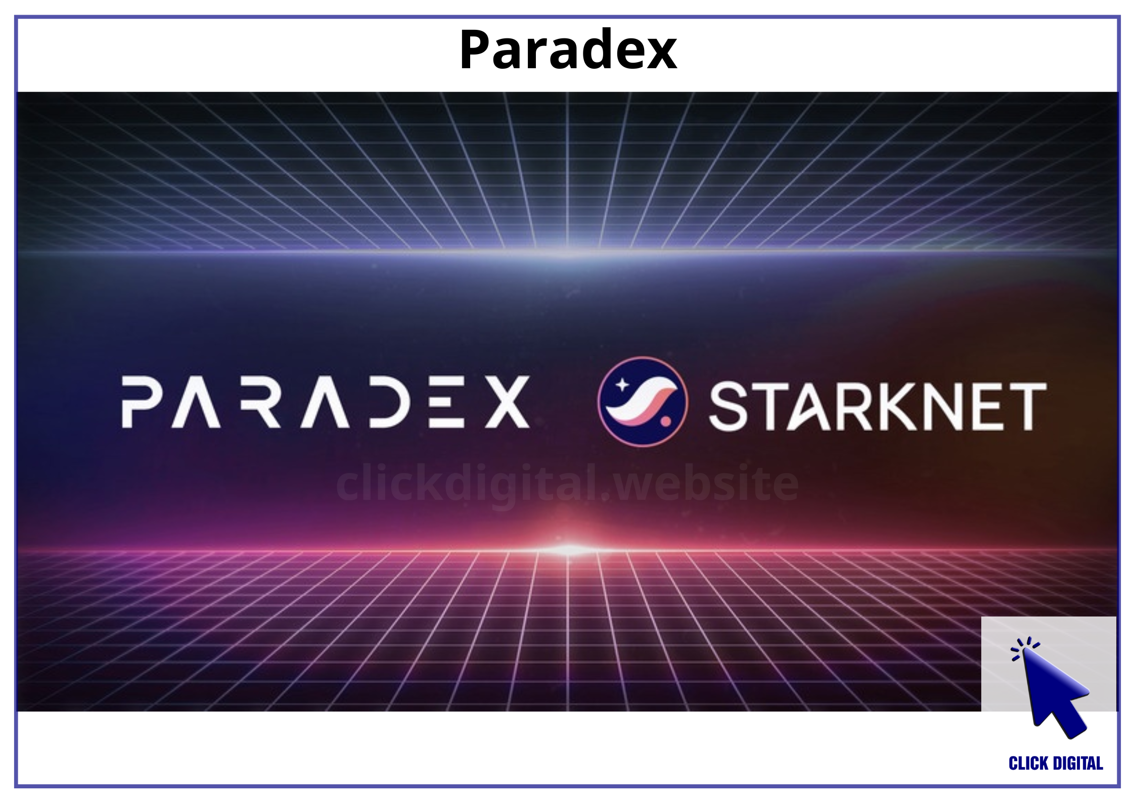 Điểm mạnh của dự án sàn phái sinh Paradex hệ Starknet