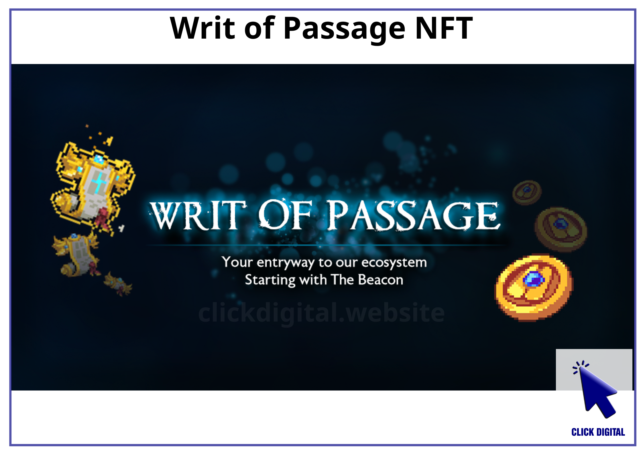 Thông tin về bộ NFT Writ Of Passage – The Beacon