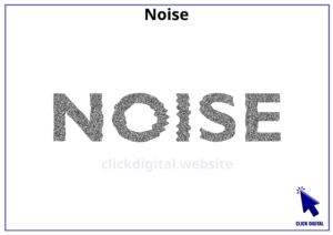 Noise