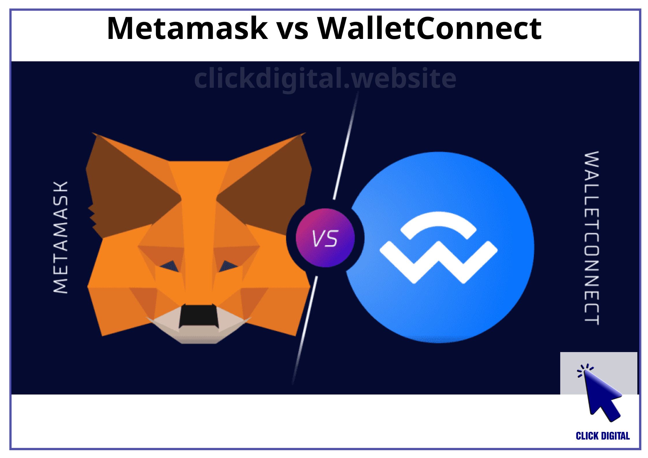 So sánh Metamask vs WalletConnect: Nên chọn ví nào?