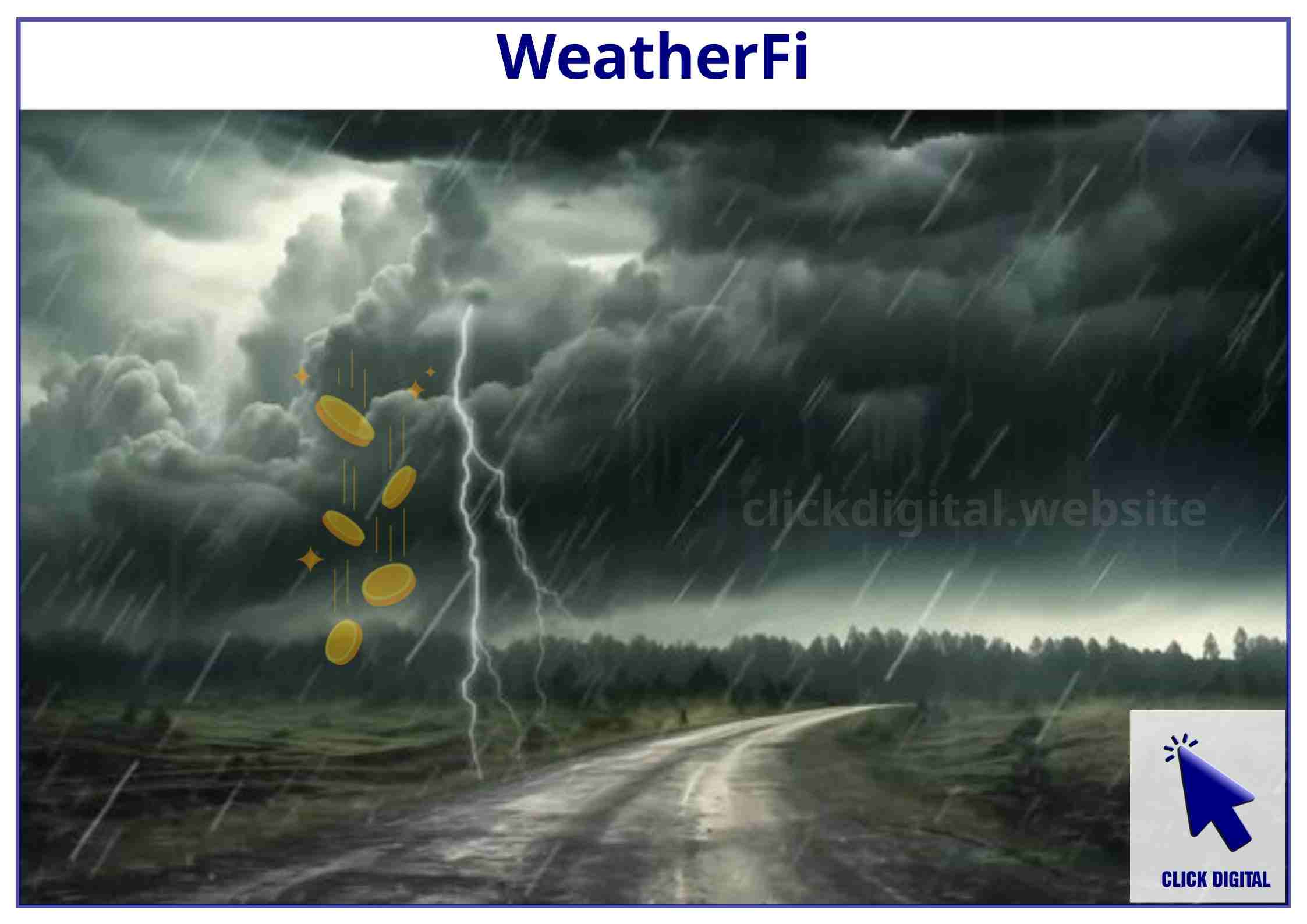 WeatherFi là gì? Cách DeFi ứng dụng vào bảo hiểm và tài chính khí hậu